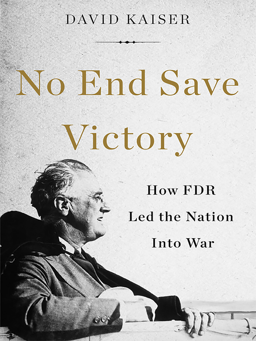 Title details for No End Save Victory by David Kaiser - Available